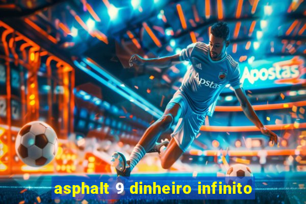 asphalt 9 dinheiro infinito